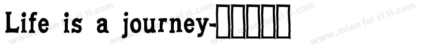 Life is a journey字体转换